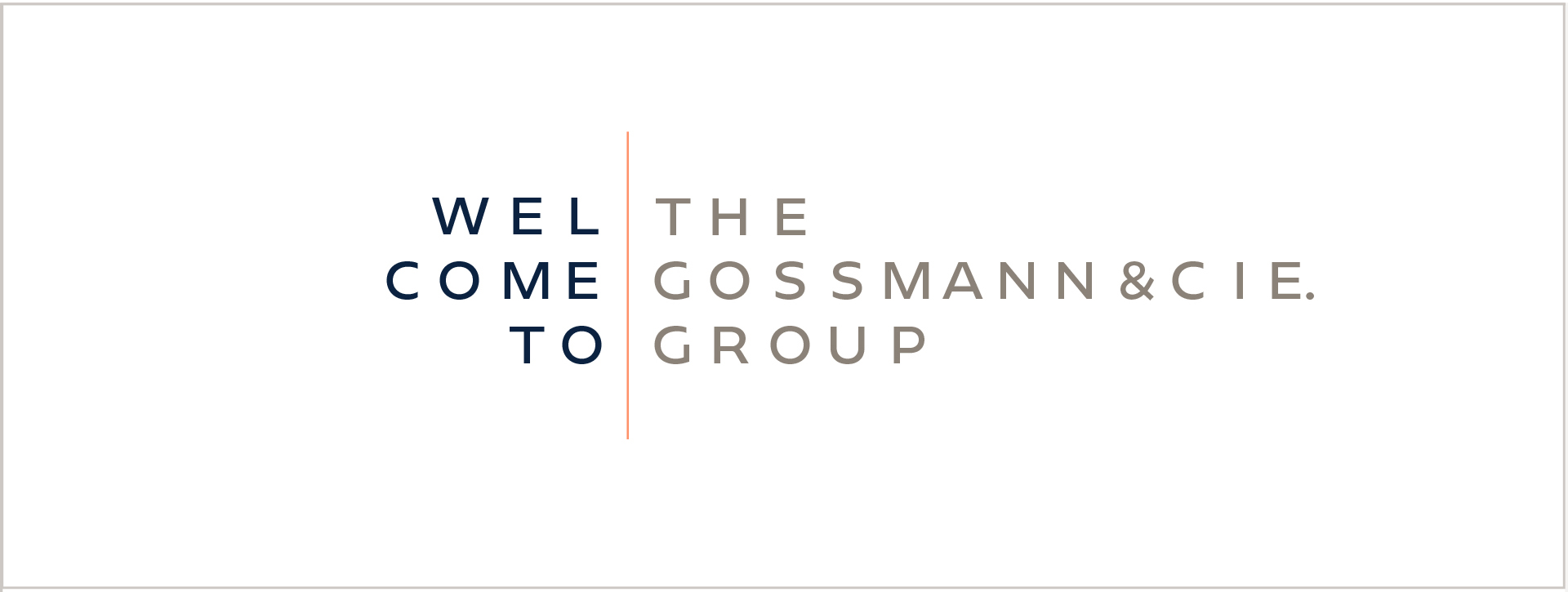 Gossmann&CEI Welcome